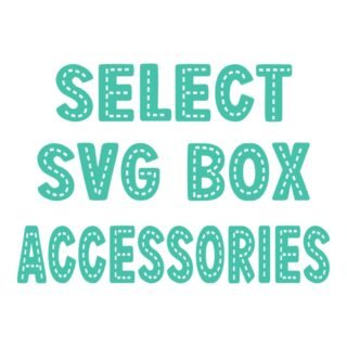 1. SVG BOX ACCESSORIES