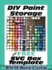 DIY Paint Storage with FREE SVG Template
